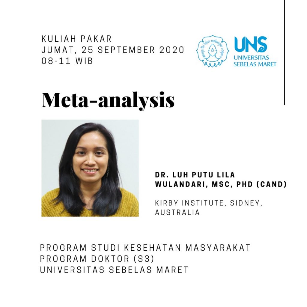 Kuliah Pakar "Meta-Analysis" oleh DR. Luh Putu Lila Wulandari, MSC, PhD (Cand)